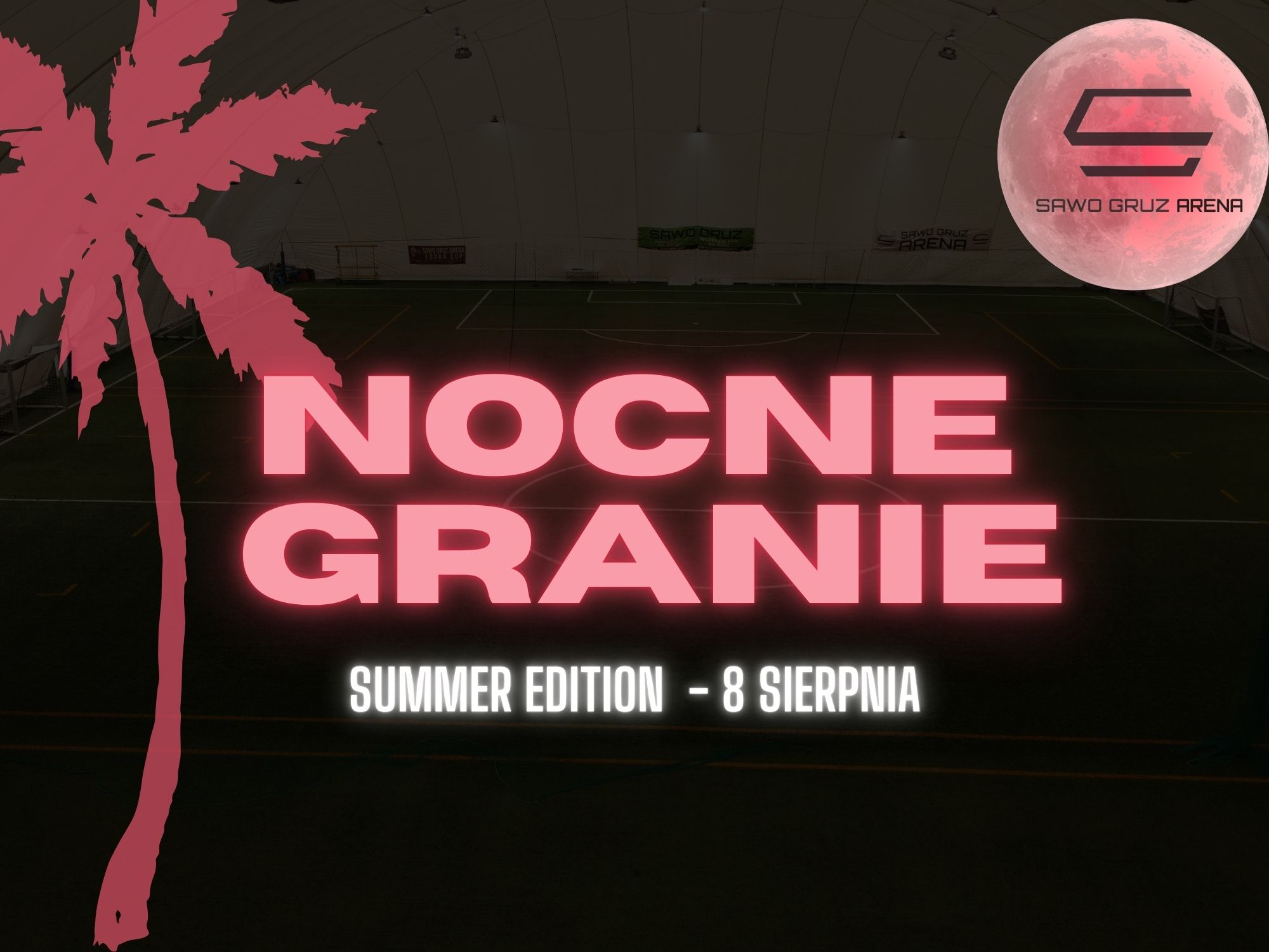 NOCNE GRANIE – SPRING EDITION 8 SIERPNIA