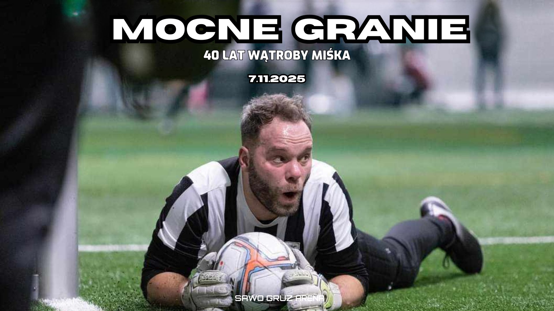 MOCNE GRANIE – 40 URODZINY WĄTROBY MIŚKA