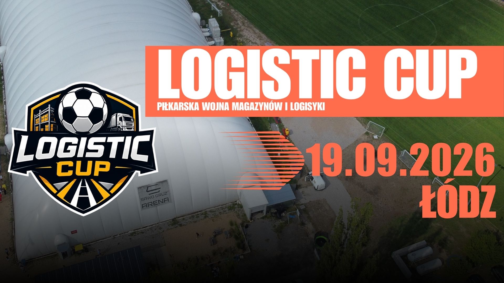 LOGISTIC CUP – WIELKA PIŁKARSKA BITWA MAGAZYNÓW i LOGISTYKI
